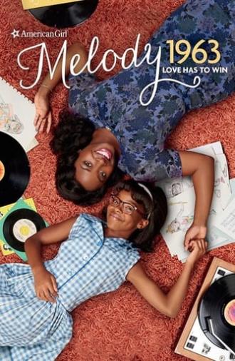 An American Girl Story - Melody 1963: Love Has to Win (2016)