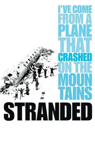 Stranded: I've Come from a Plane That Crashed on the Mountains (2008)