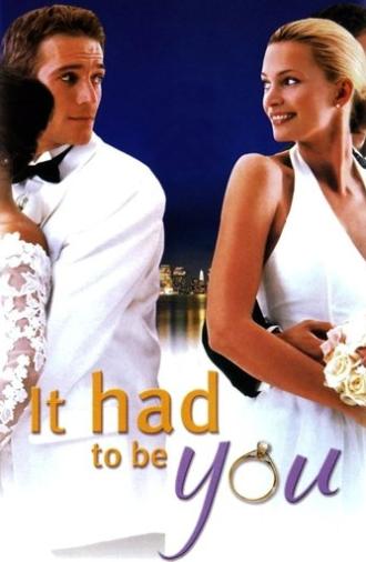 It Had to Be You (2000)