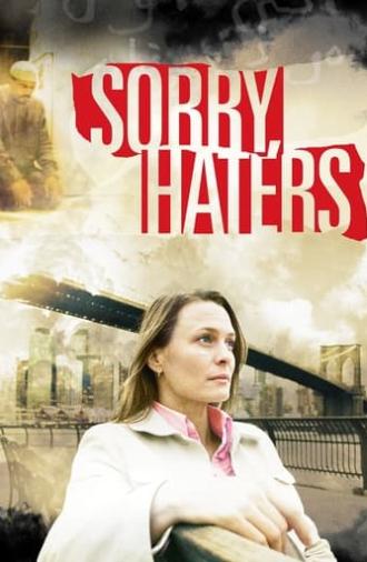 Sorry, Haters (2005)