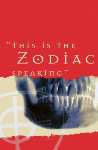 This Is the Zodiac Speaking (2007)