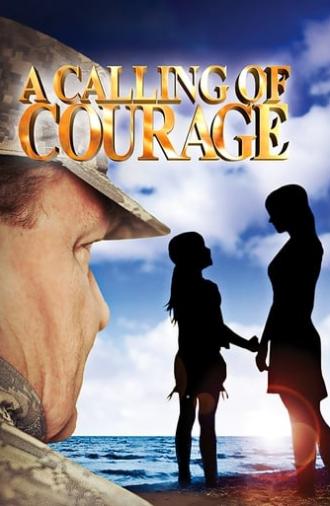 A Calling of Courage (2014)