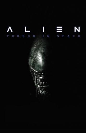 Alien, Terror in Space (2025)