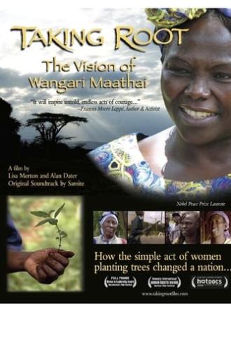 Taking Root: The Vision of Wangari Maathai (2008)