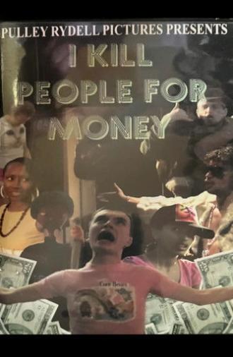 I Kill People for Money (2007)
