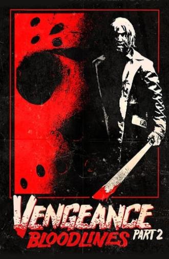 Vengeance 2: Bloodlines (2022)