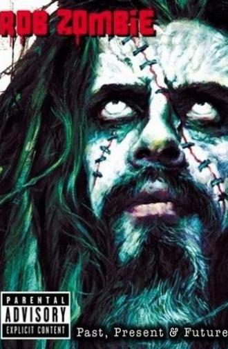 Rob Zombie: Past, Present & Future (2003)