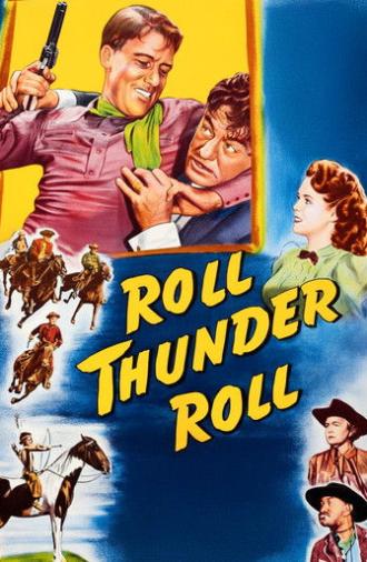 Roll, Thunder, Roll! (1949)