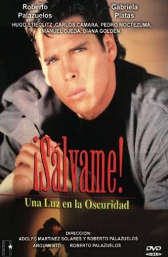 ¡Sálvame! Una luz en la oscuridad (1996)