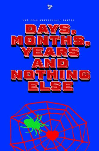 Days, Months, Years and Nothing Else (2024)