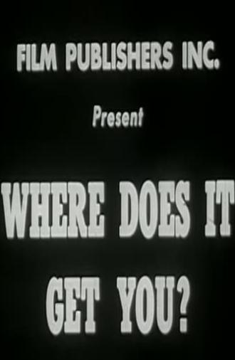 Where Does It Get You? (1946)