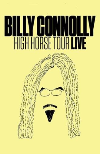 Billy Connolly: High Horse Tour Live (2016)