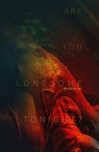 Are You Lonesome Tonight? (2021)
