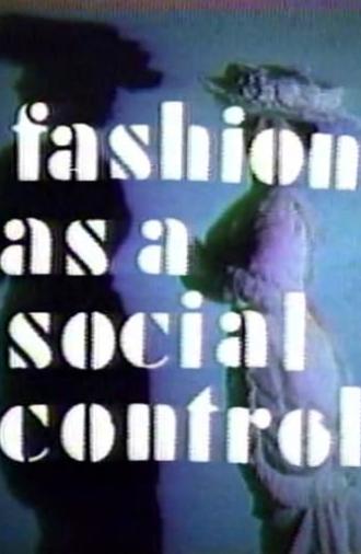 Fashion As A Social Control (1976)