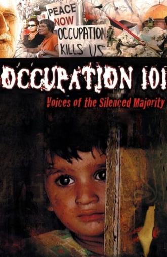 Occupation 101: Voices of the Silenced Majority (2006)