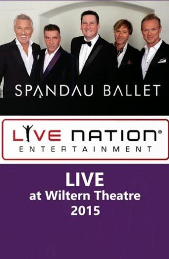 Spandau Ballet - LIVE at Wiltern Theatre (2015)
