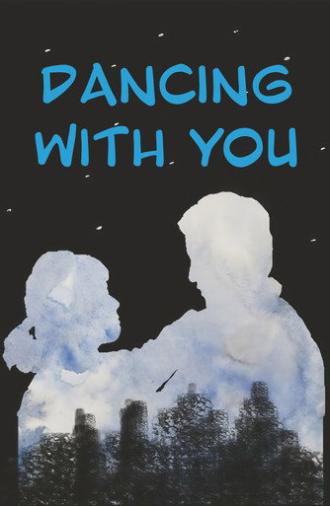 Dancing with You (2013)
