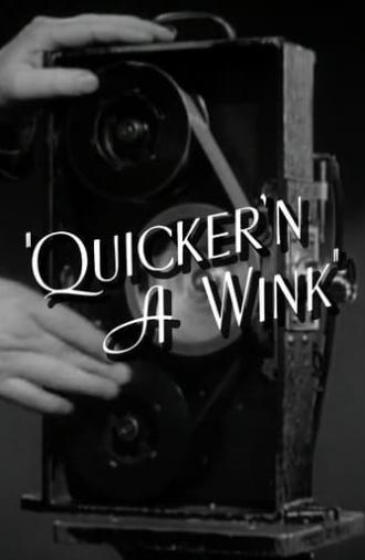 Quicker'n a Wink (1940)