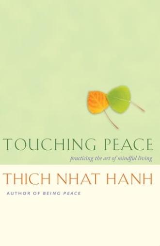 Touching Peace - An Evening with Thich Nhat Hanh (1993)