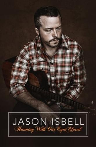 Jason Isbell: Running With Our Eyes Closed (2023)