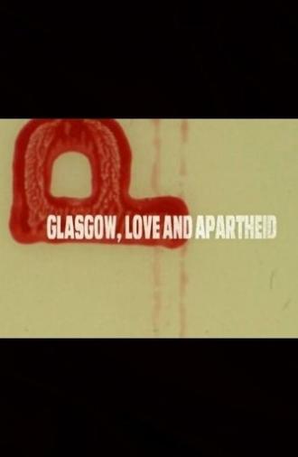 Glasgow, Love and Apartheid (2018)