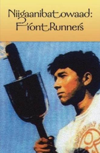 Niigaanibatowaad: Front Runners (2008)