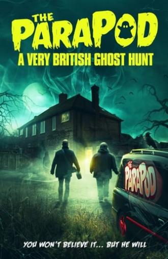 The ParaPod:  A Very British Ghost Hunt (2020)