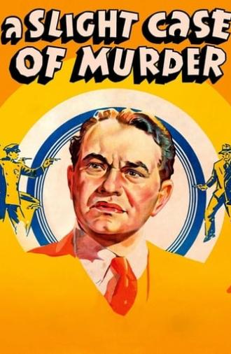 A Slight Case of Murder (1938)