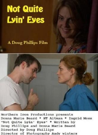 Not Quite Lyin' Eyes (2013)