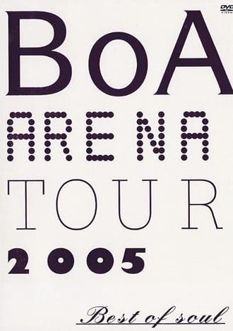 BoA  Arena Tour 2005 -Best of Soul- (2005)