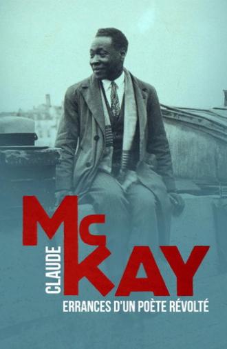 Claude McKay, errances d'un poète révolté (2025)