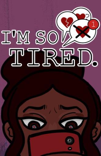 I’m so Tired. (2025)