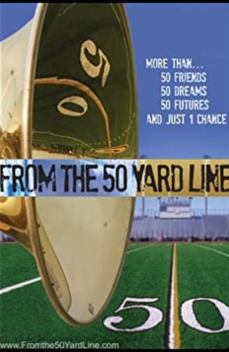 From The 50 Yard Line (2007)