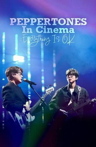 PEPPERTONES In Cinema : Everything Is OK (2025)