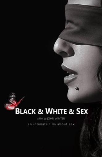 Black & White & Sex (2012)