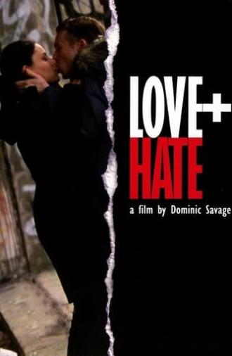 Love + Hate (2005)