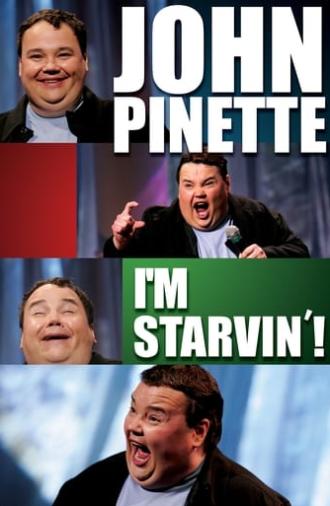 John Pinette: I'm Starvin'! (2007)