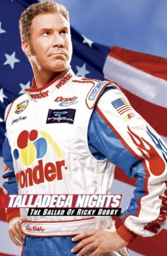 Talladega Nights: The Ballad of Ricky Bobby (2006)