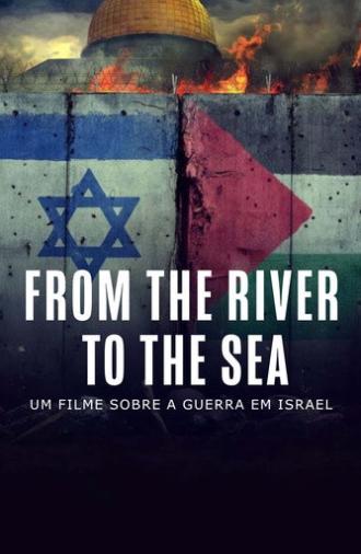 From the River to the Sea - Um Filme Sobre a Guerra em Israel (2024)
