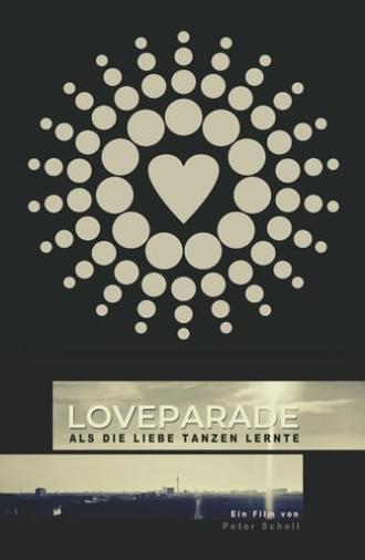 Love Parade: When Love Learned to Dance (2019)