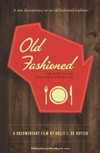 Old Fashioned: The Story of the Wisconsin Supper Club (2015)