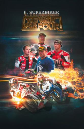 I, Superbiker: The War for Four (2014)