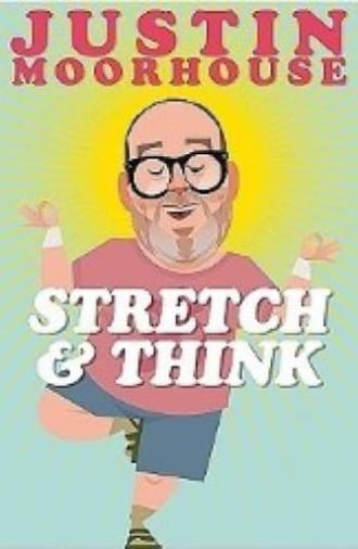 Justin Moorhouse: Stretch & Think (2022)