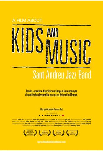 A Film About Kids and Music. Sant Andreu Jazz Band (2013)