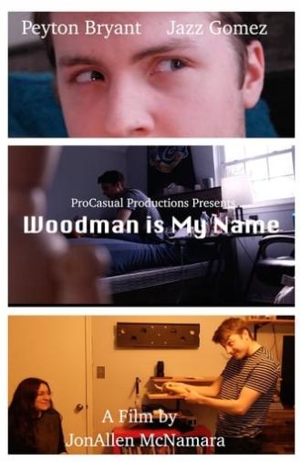 Woodman is My Name (2020)