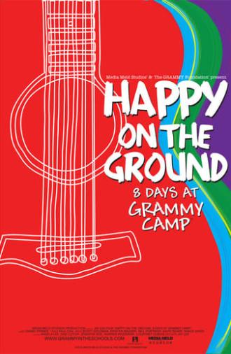 Happy on the Ground: 8 Days at Grammy Camp (2011)