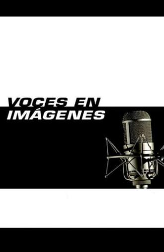 Voces en imágenes (2008)