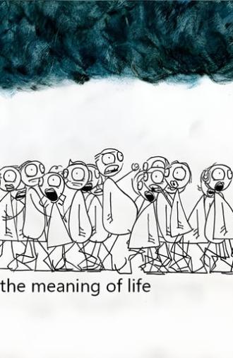 The Meaning of Life (2005)