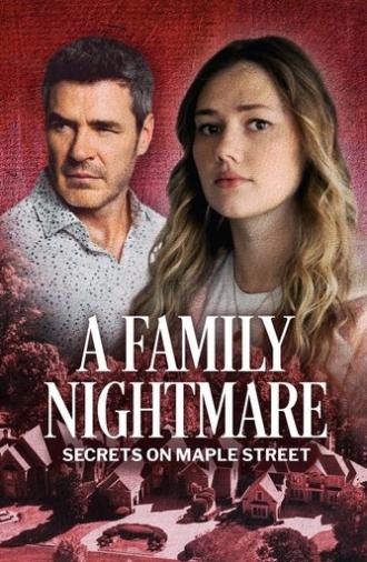 A Family Nightmare: Secrets on Maple Street (2024)