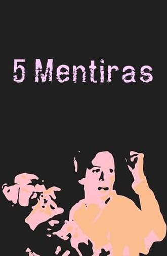 5 Mentiras (2006)